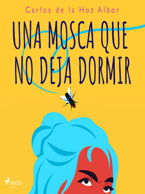 cover image of Una mosca que no deja dormir